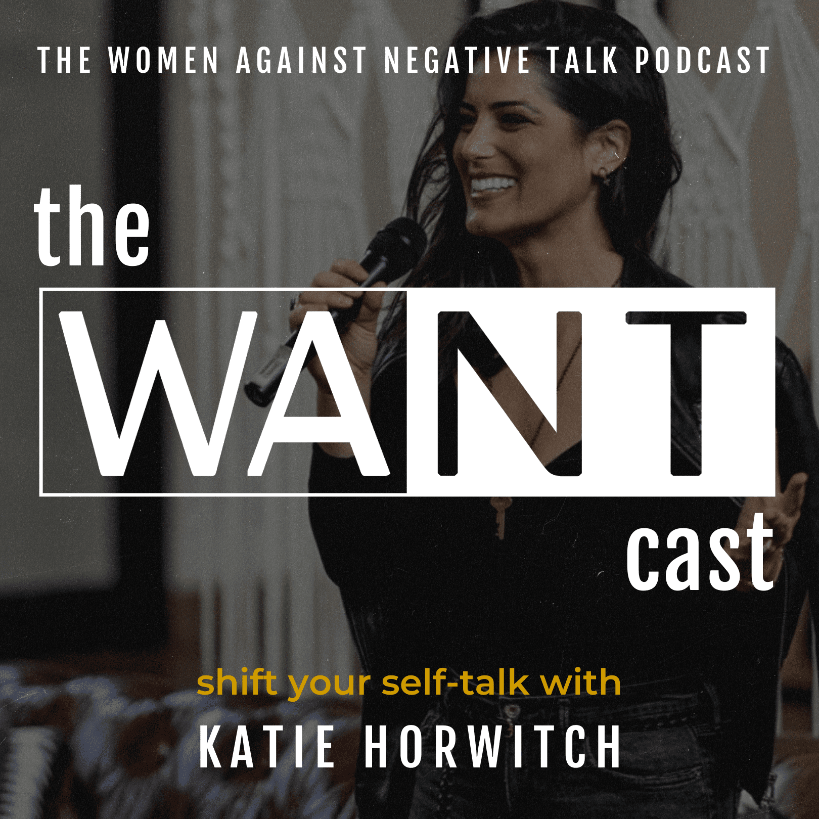 Women Against Negative Talk: WANT